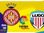 Prediksi Girona vs Lugo