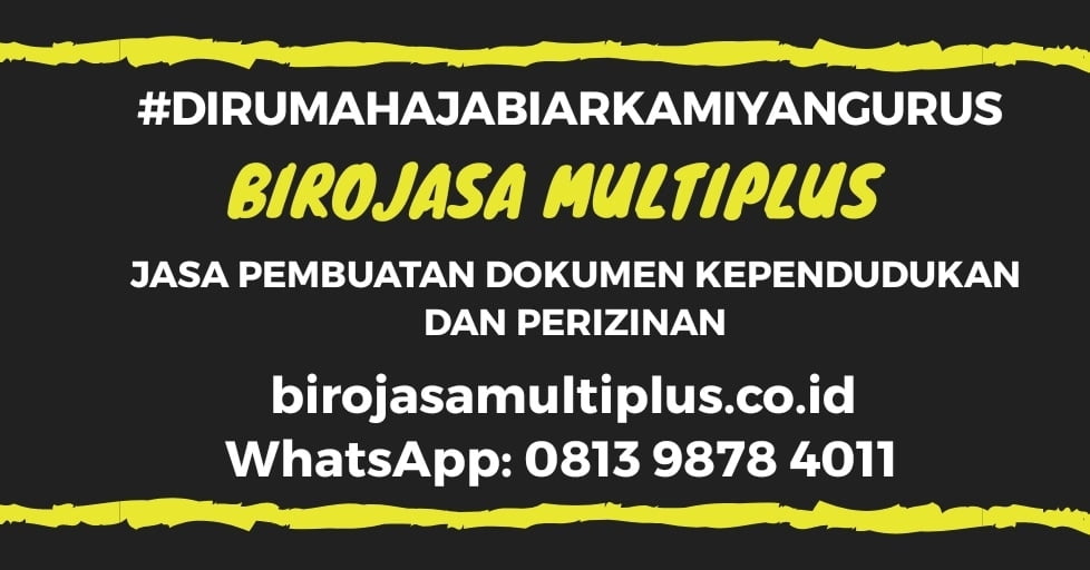 Biro Jasa Multiplus Fokus Layani Dokumen Kependudukan Jakarta, Bogor, Depok, Tangerang Dan Bekasi