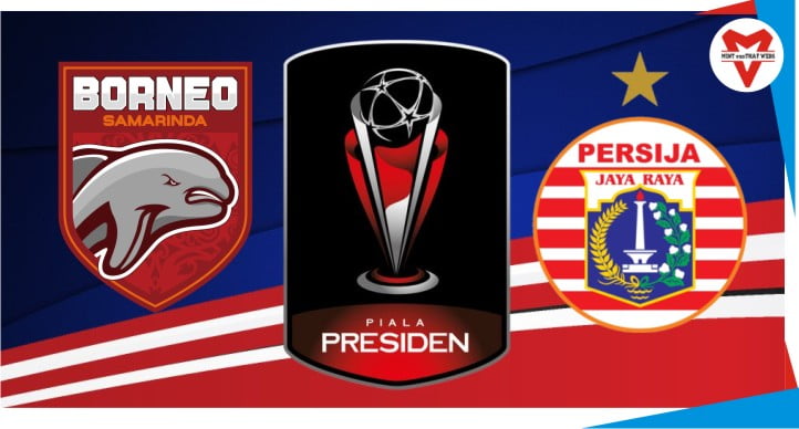 Prediksi Persija vs Borneo FC Piala Presiden 2022
