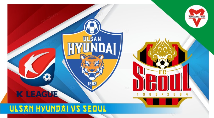 Ulsan Hyundai vs Seoul