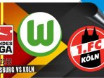 Wolfsburg vs Koln