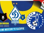 Dinamo Moscow vs Gazovik