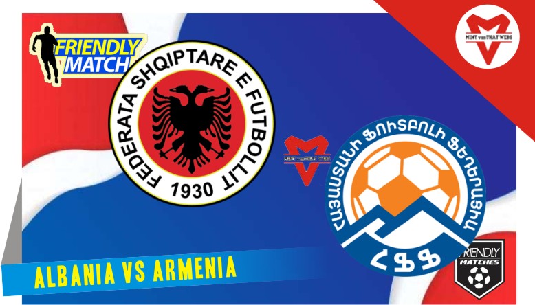 Albania vs Armenia