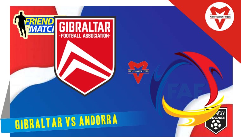 Gibraltar vs Andorra