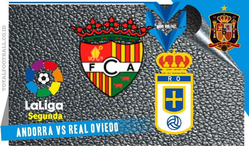 Andorra vs Real Oviedo Andorra vs Real Oviedo