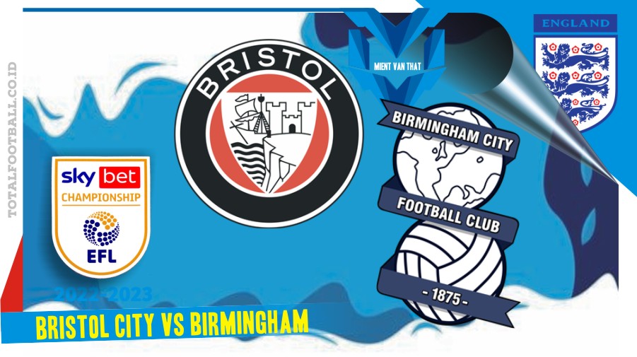 Bristol City vs Birmingham Bristol City vs Birmingham