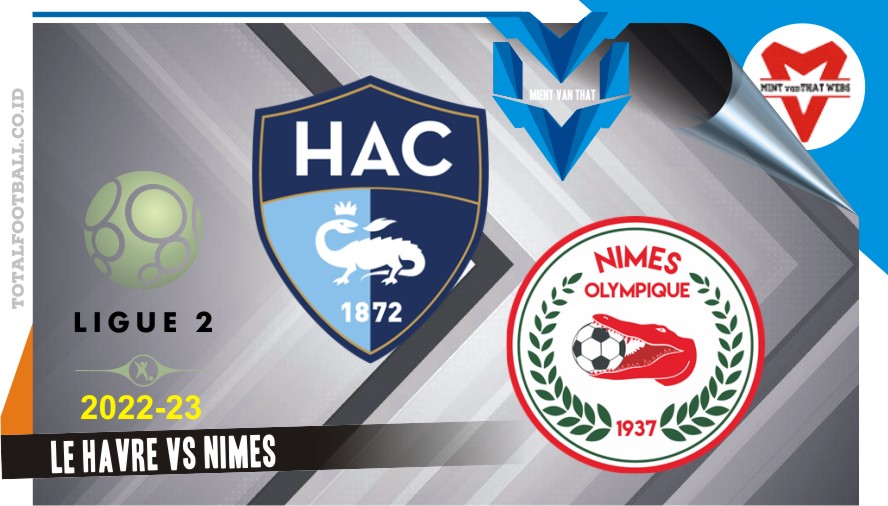 Le Havre vs Nimes Le Havre vs Nimes