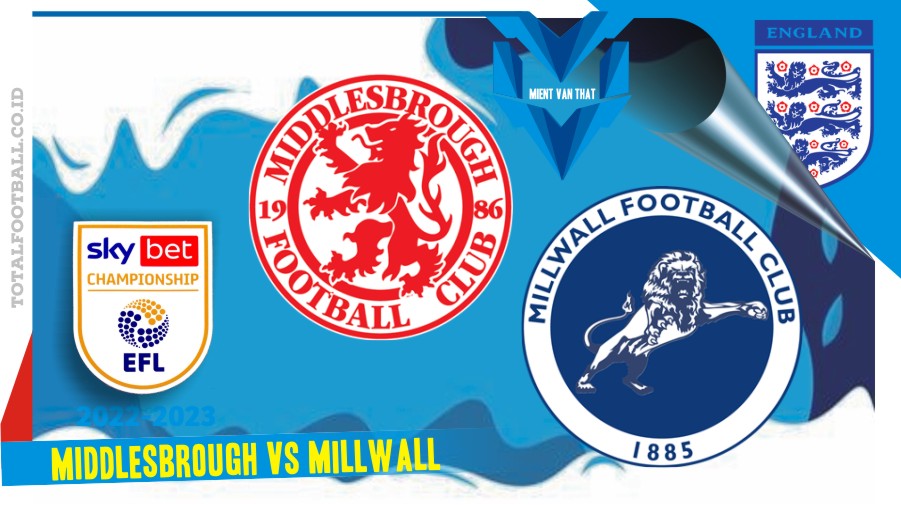 Middlesbrough vs Millwall Middlesbrough vs Millwall