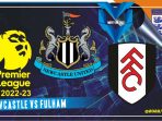 Newcastle vs Fulham, Liga Inggris