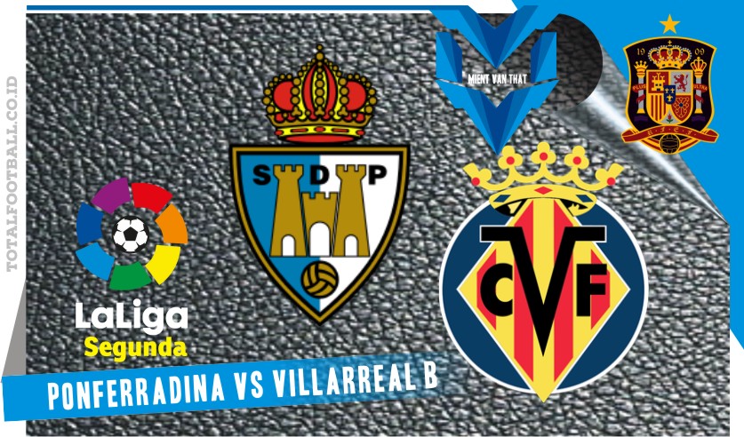 Ponferradina vs Villarreal B