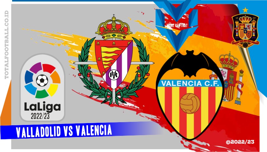 Valladolid vs Valencia