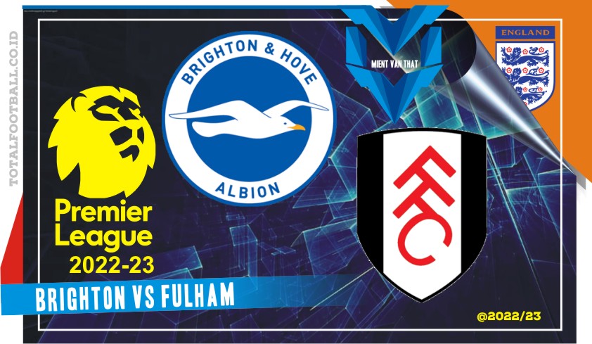 Brighton vs Fulham, Liga Inggris