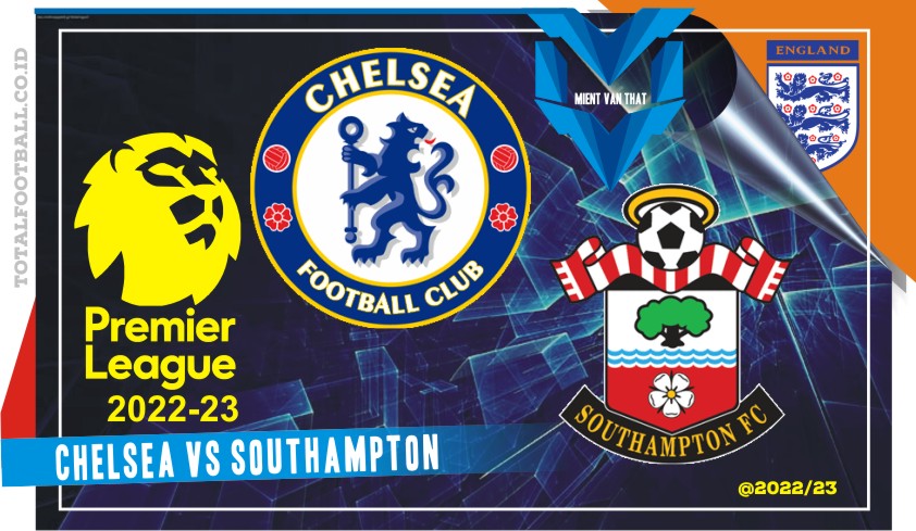 Chelsea vs Southampton, Liga Inggris
