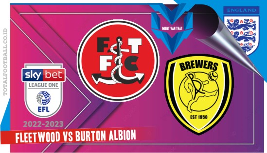 Fleetwood vs Burton Albion Fleetwood vs Burton Albion