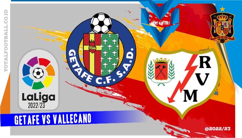 Getafe vs Vallecano