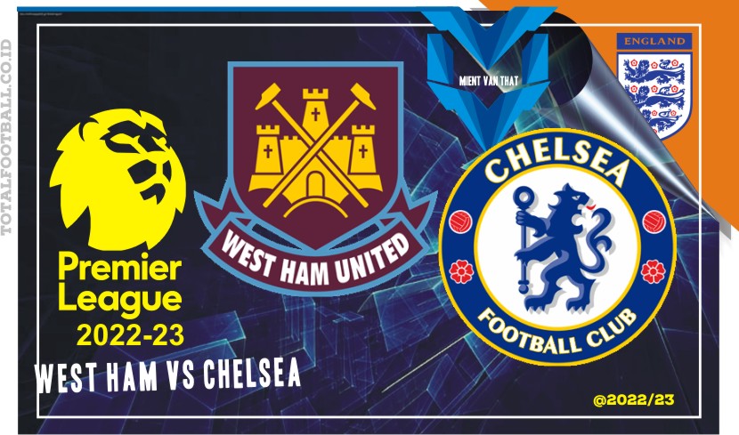 West Ham vs Chelsea West Ham vs Chelsea