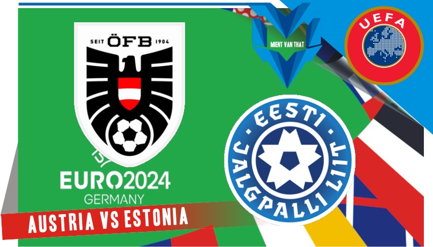 Austria vs Estonia Prediksi Austria vs Estonia, Kualifikasi Euro 28 Meret 2023