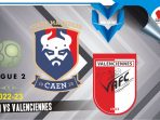 Caen vs Valenciennes