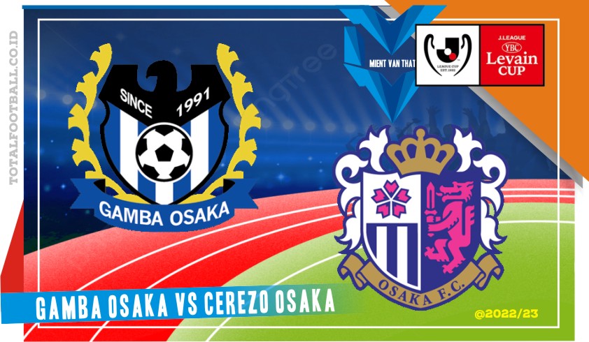 Gamba Osaka vs Cerezo Osaka Prediksi Gamba Osaka vs Cerezo, Japan Cup 26 Maret 2023
