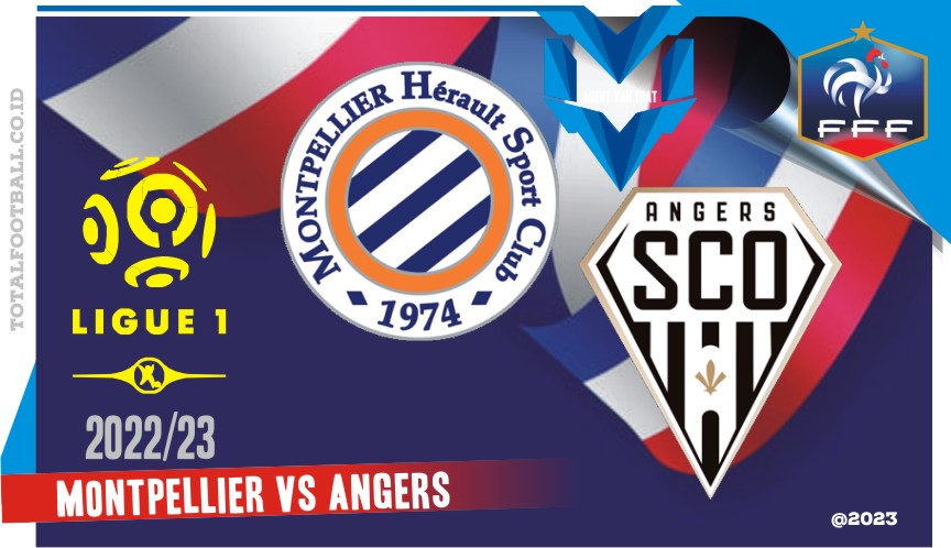 Montpellier vs Angers Montpellier vs Angers