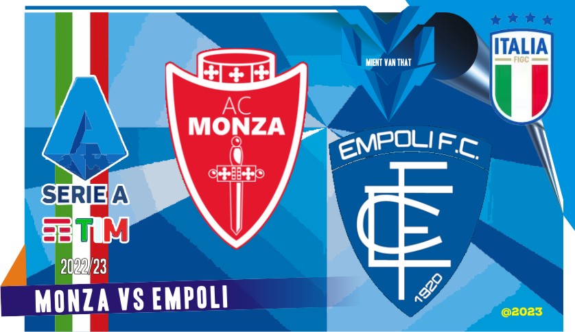Monza vs Empoli Prediksi Monza vs Empoli, 4 Meret 2023
