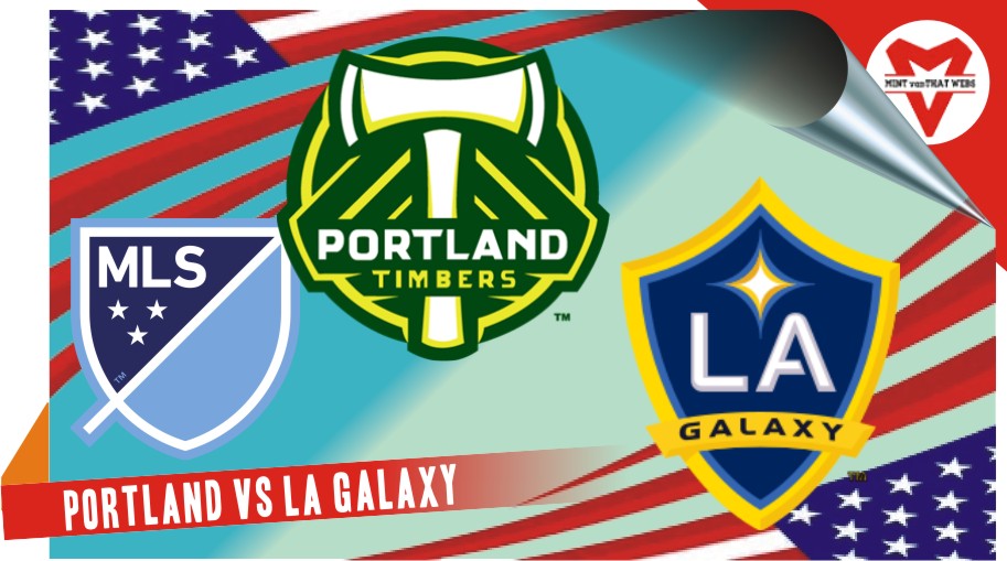 Prediksi Portland vs LA Galaxy, MLS 26 Meret 2023