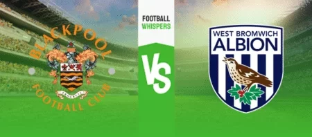 Blackpool vs West Brom Blackpool vs West Brom