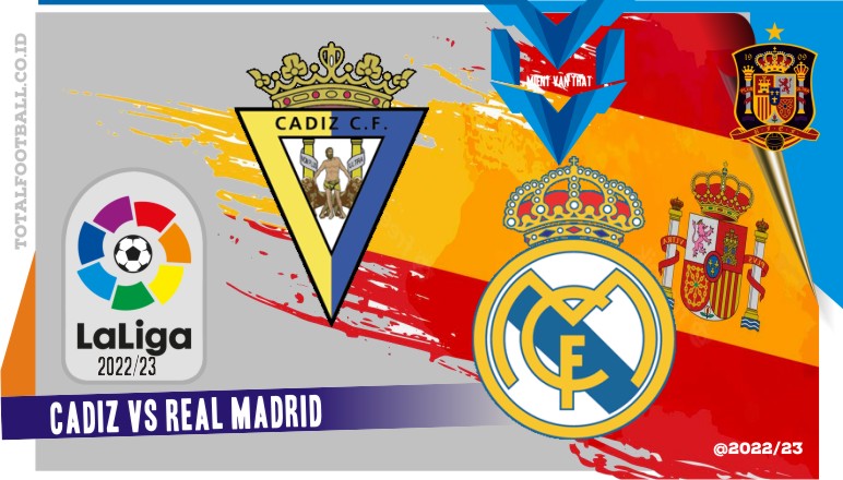 Cadiz vs Real Madrid