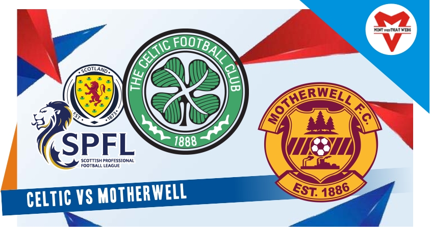 Celtic vs Motherwell