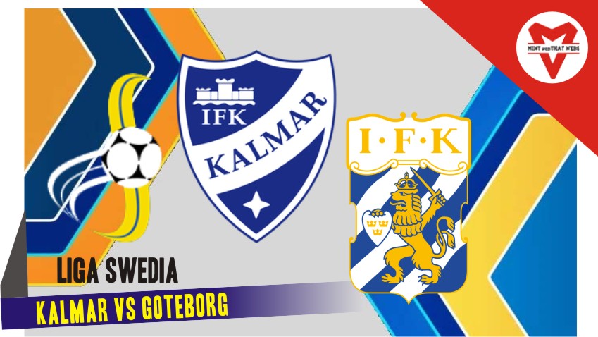 Kalmar vs Goteborg Kalmar vs Goteborg
