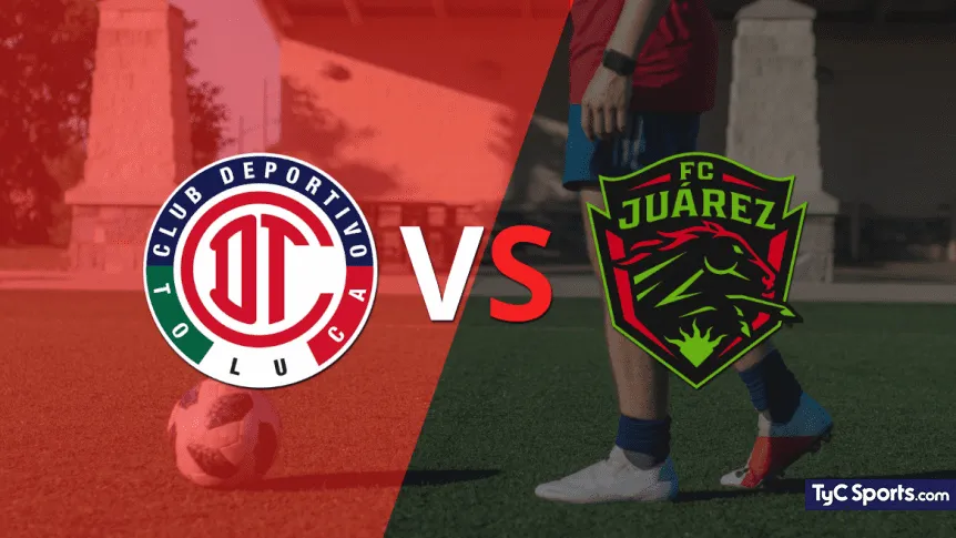 Toluca vs Juarez