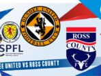 Dundee United vs Ross County