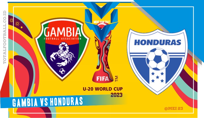 Gambia vs Honduras Prediksi Gambia U20 vs Honduras U20, Piala Dunia U20 23 Mei 2023