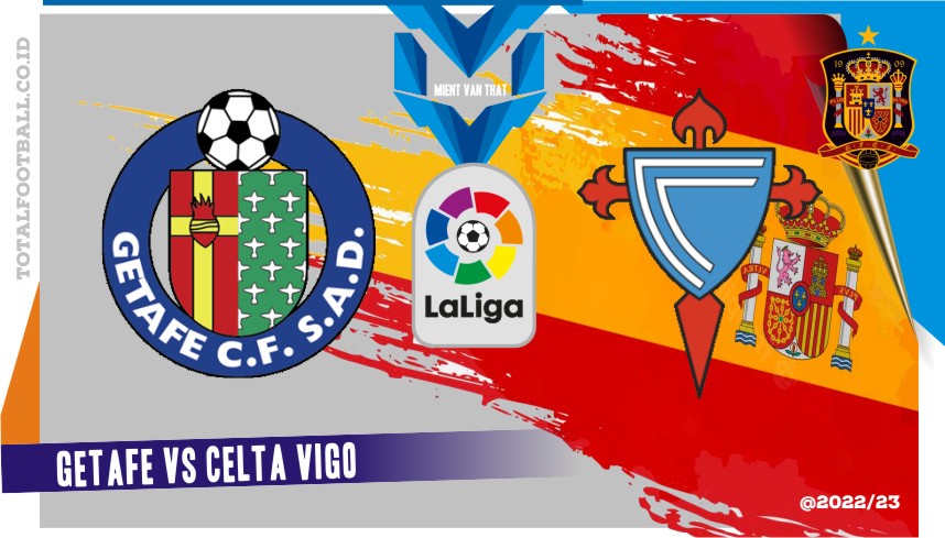 Getafe vs Celta Vigo (1) Getafe vs Celta Vigo