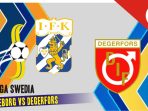 Goteborg vs Degerfors Goteborg vs Degerfors