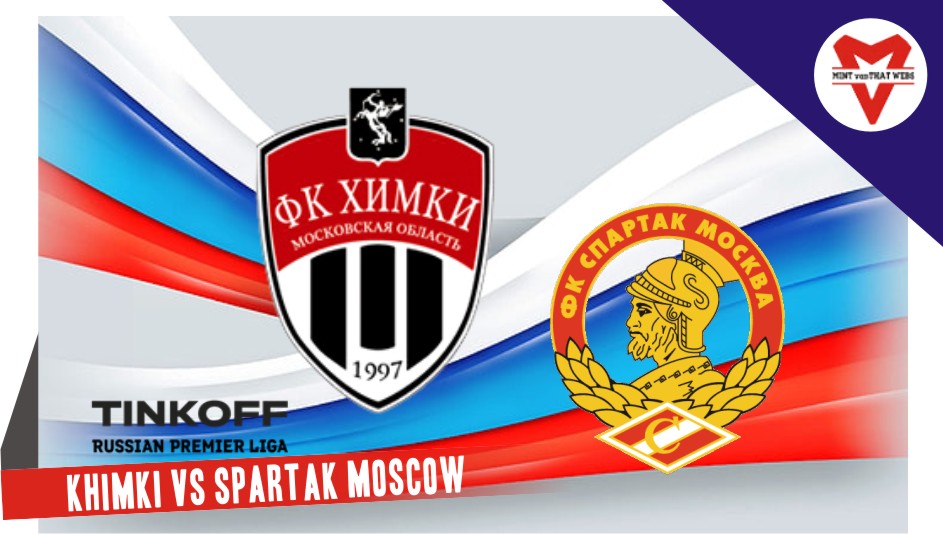 Khimki vs Spartak Moscow Khimki vs Spartak Moscow