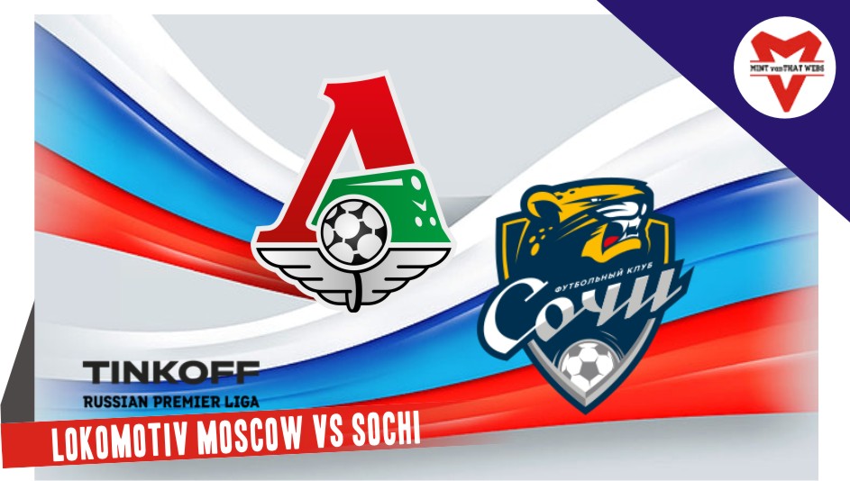 Lokomotiv Moscow vs Sochi
