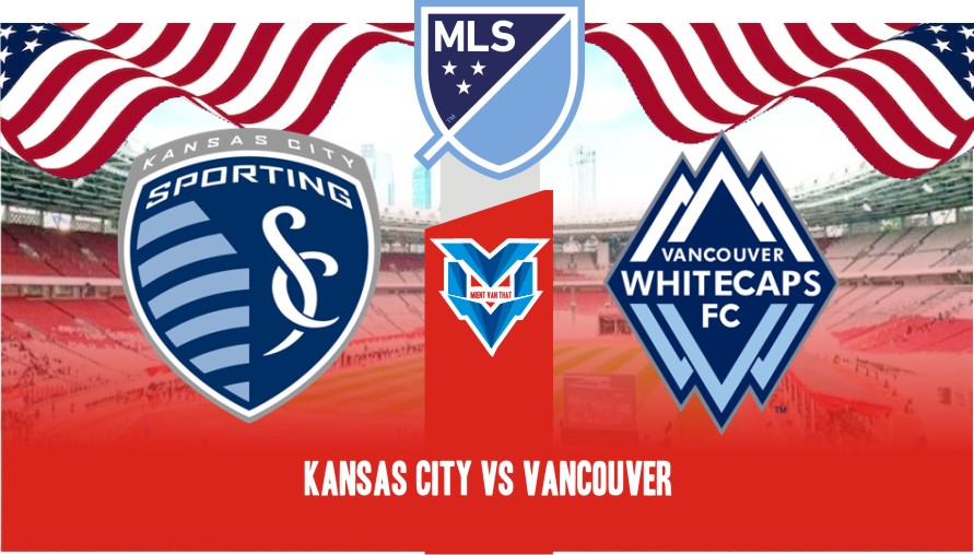 Kansas City vs Vancouver Prediksi Kansas City vs Vancouver