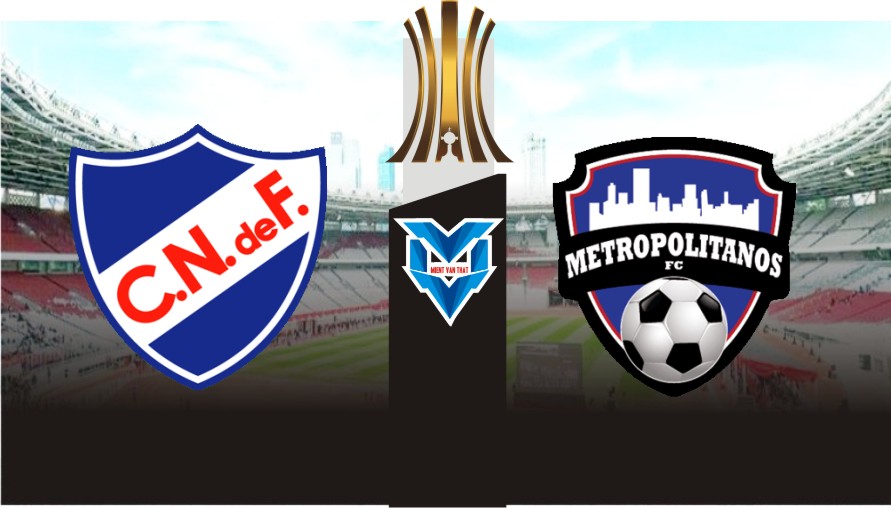 Prediksi Nacional vs Metropolitanos