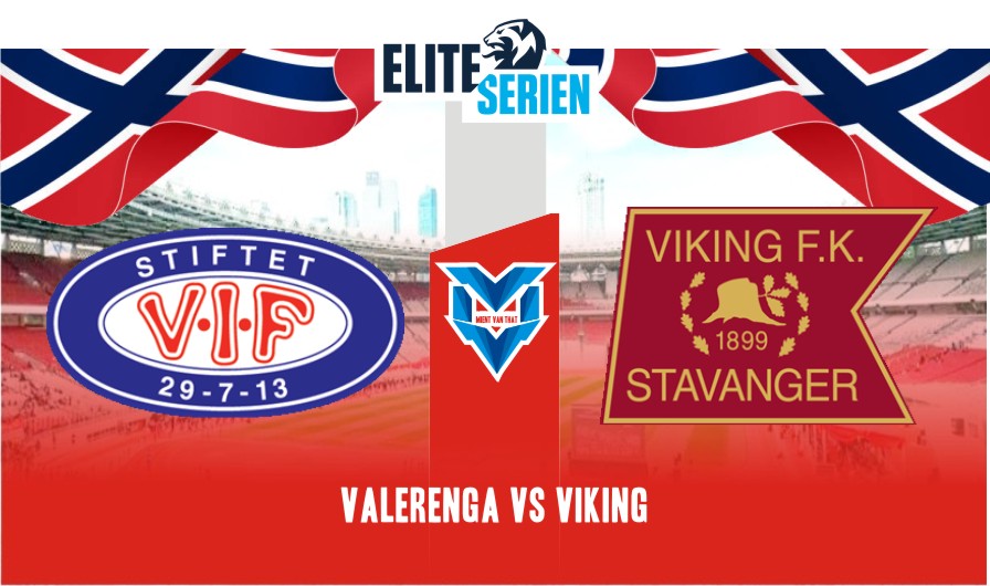 Prediksi Valerenga vs Viking