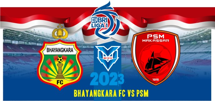 Prediksi Bhayangkara vs PSM