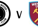 Boreham Wood vs West Ham Prediksi Boreham Wood vs West Ham