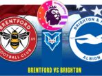 Prediksi Brentford vs Brighton