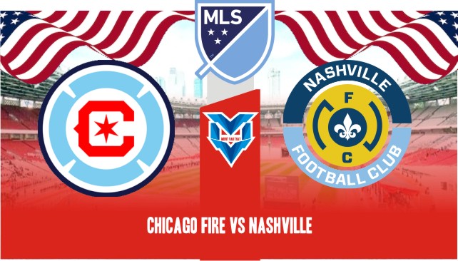 Chicago Fire vs Nashville Chicago Fire vs Nashville