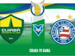 Cuiaba vs Bahia