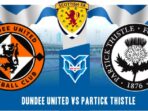 Prediksi  Dundee United vs Partick Thistle