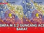 Gempa M 5,2 Guncang Aceh Barat, Berpotensi Tsunami?