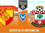 Goztepe SK vs Southampton Goztepe vs Southampton