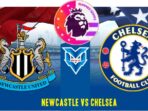Prediksi Newcastle vs Chelsea