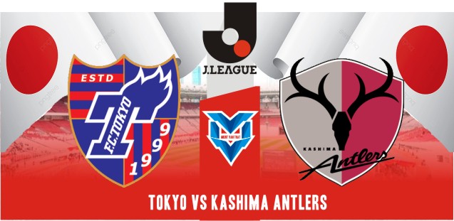 Tokyo vs Kashima Antlers Prediksi Tokyo vs Kashima Antlers,